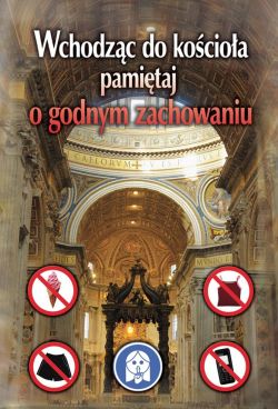 Czytaj więcej: Odwiedzając Dom Boży pamiętaj o odpowiednim stroju